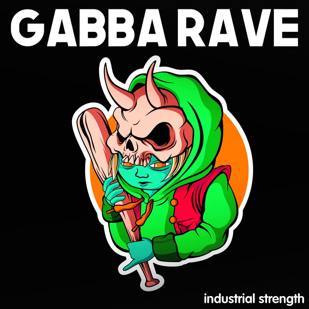 industrial-strength-gabba-rave
