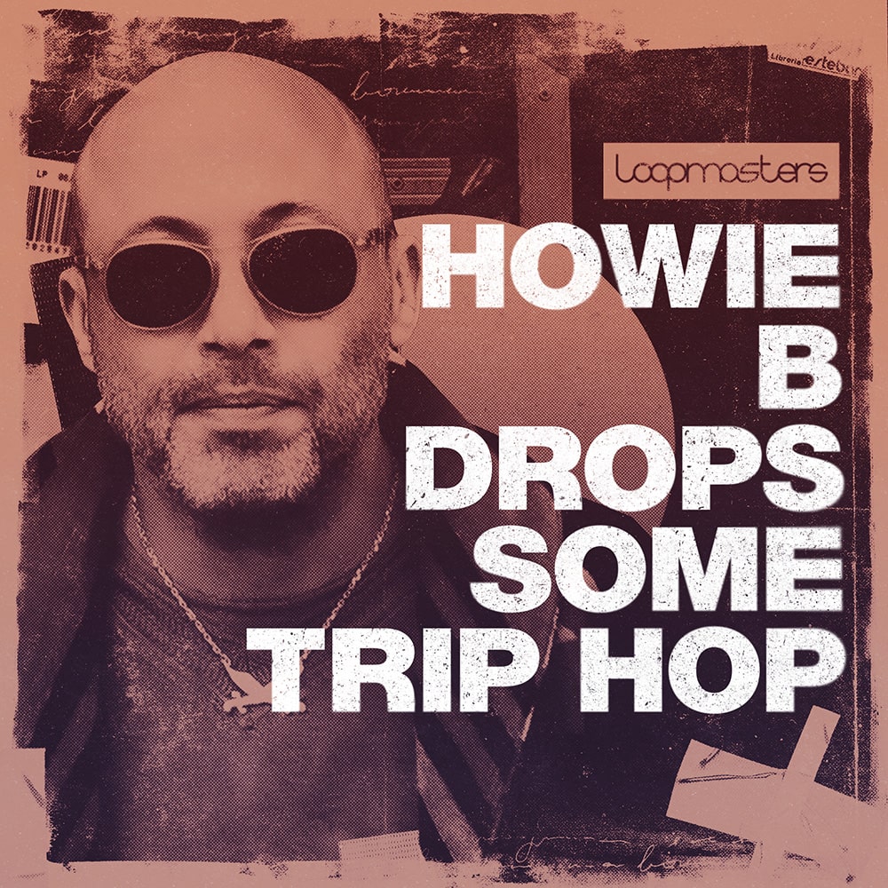 loopmasters-howie-b-drops-some