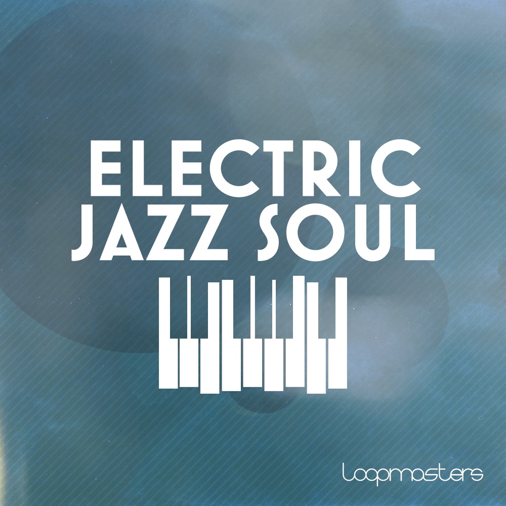 electric-jazz-soul-loopmasters