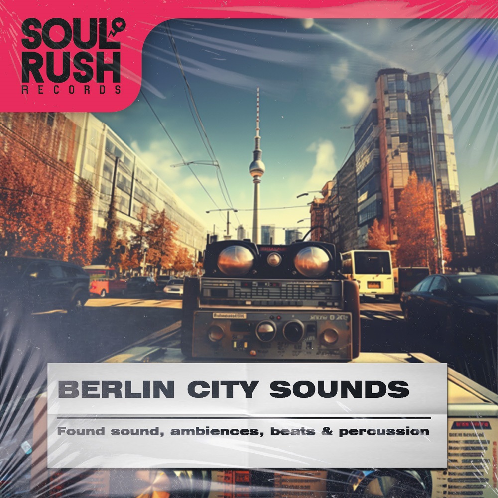 berlin-city-sounds-soul-rush