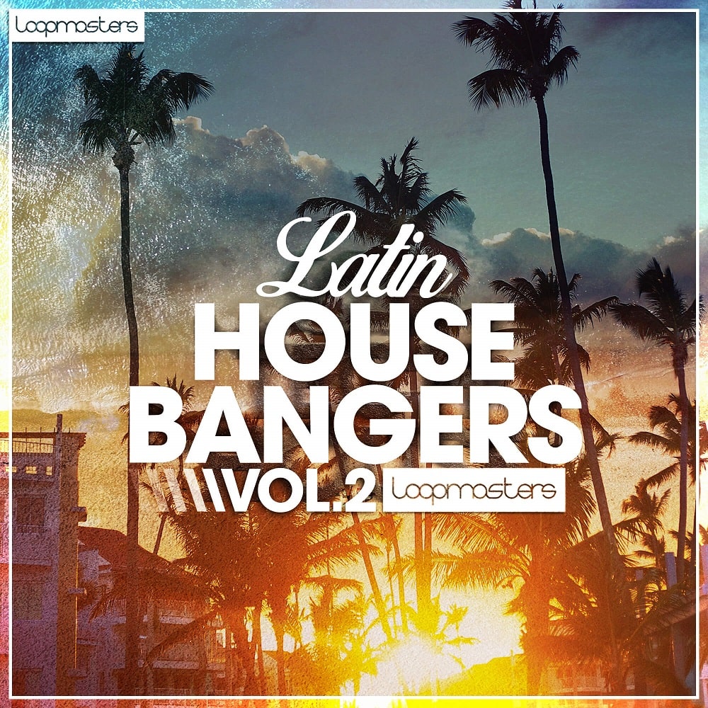 latin-house-bangers-2-loopmasters