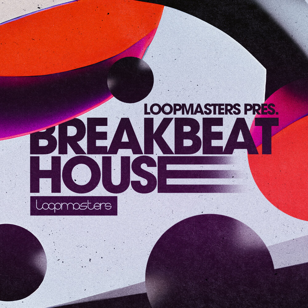 breakbeat-house-loopmasters
