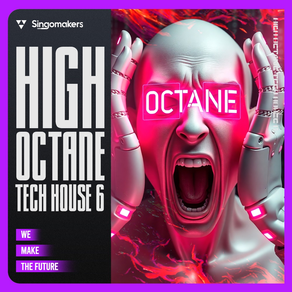 high-octane-tech-house-6-singomakers