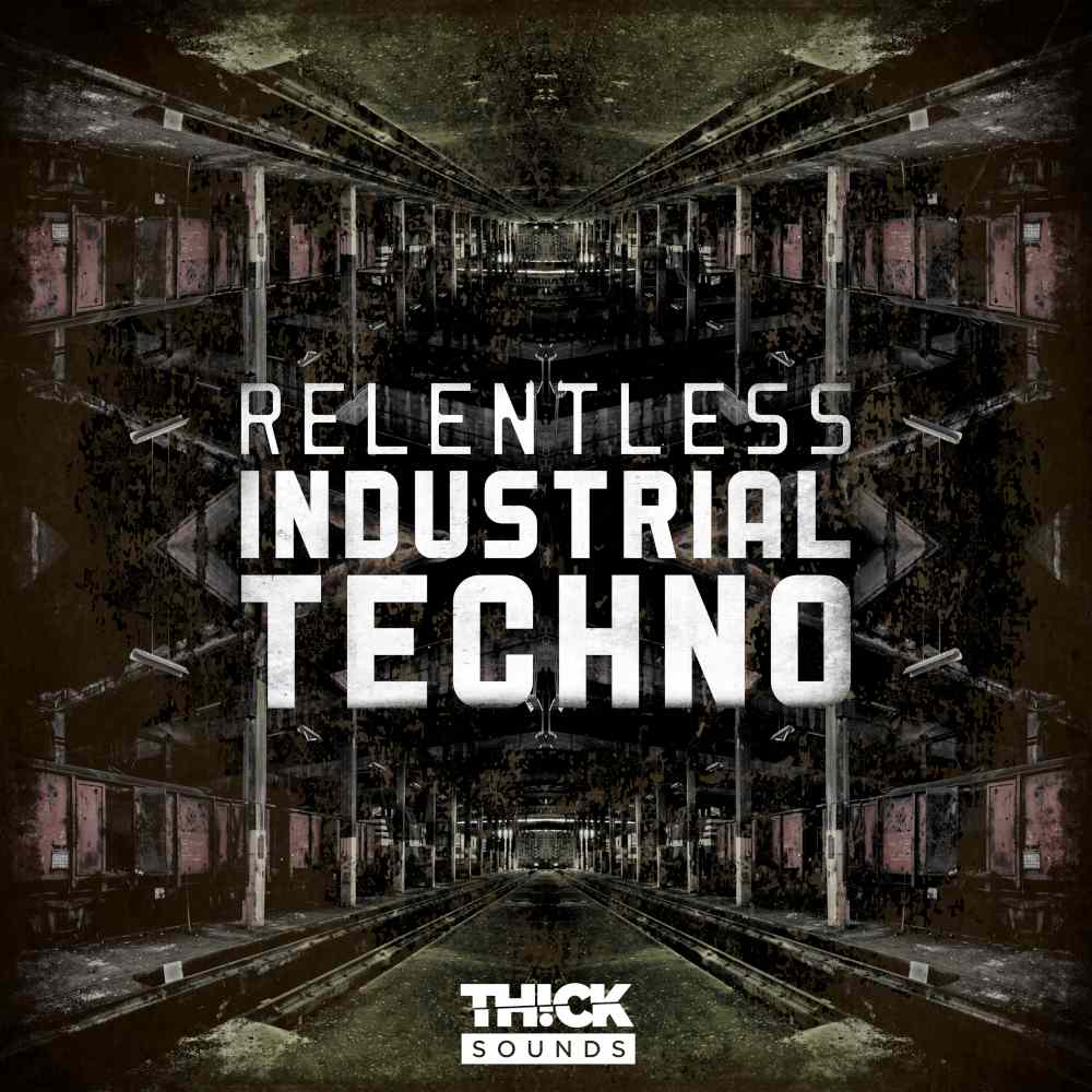 relentless-industrial-techno-thick-sounds