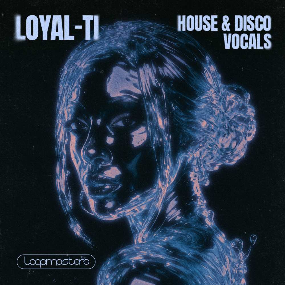 loyal-ti-house-disco-vocals-loopmasters